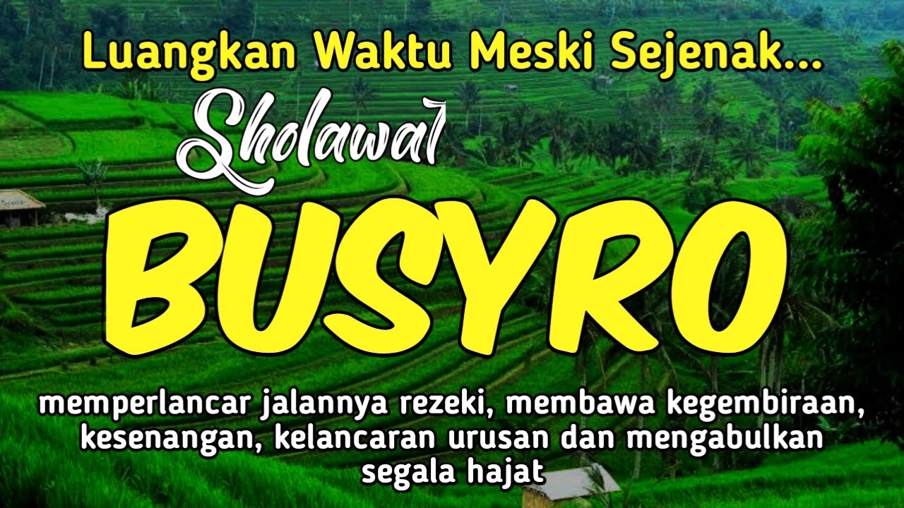 Sholawat Nabi Penyejuk Hati Pembawa Rezeki | Sholawat Busyro | Sholawat Nabi Muhammad SAW Merdu