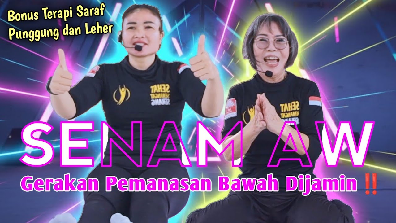 Senam AW Gerakan Pemanasan Bawah dijamin‼️Bonus Terapi Saraf Punggung dan Leher 