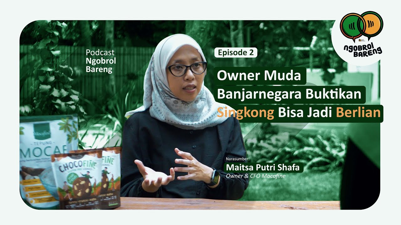 Ngobrol Bareng Episode 2 : Owner Muda Banjarnegara Buktikan Singkong Bisa Jadi Berlian