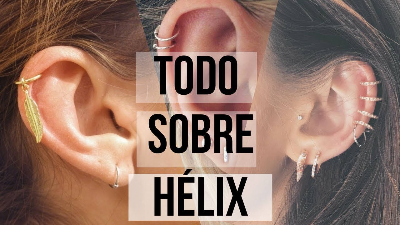 TODO LO QUE DEBES SABER SOBRE EL PIERCING HÉLIX (o piercing del cartílago)
