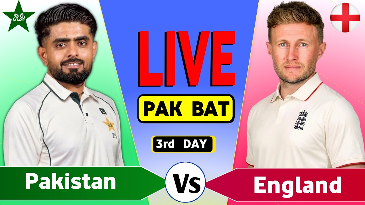 Pakistan vs England Live Match &ndash; 1st Test Day 3 | PAK vs ENG Live Score & Commentary | PAK Batting