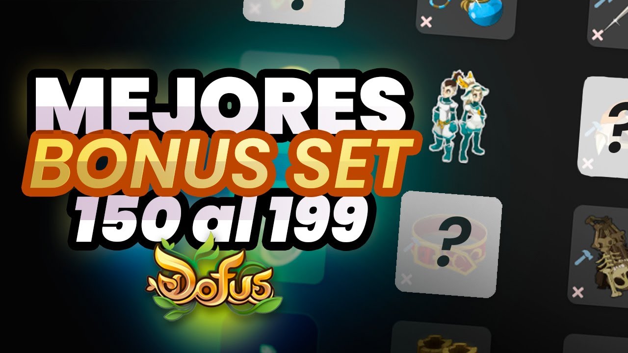 Los MEJORES Bonus de Set y como BUILDEARTE! | DOFUS 2.72 Clases de Cocina con TA