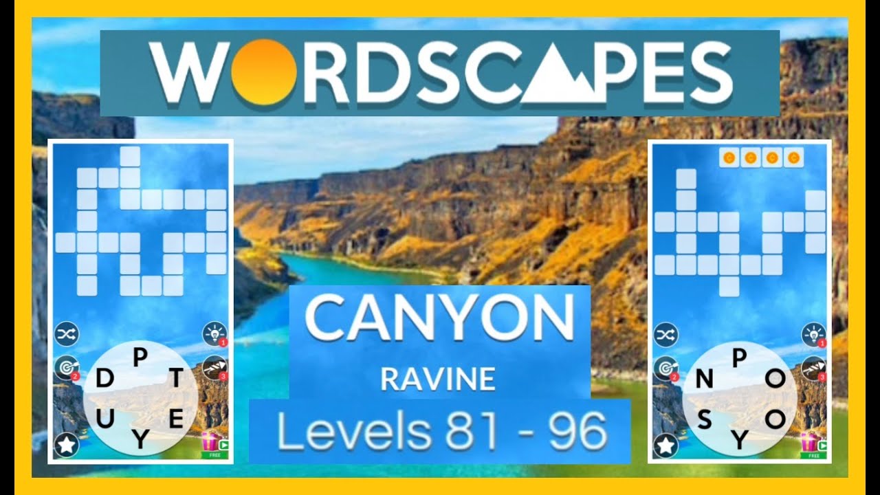 WORDSCAPES Levels 81-96 | CANYON Ravine