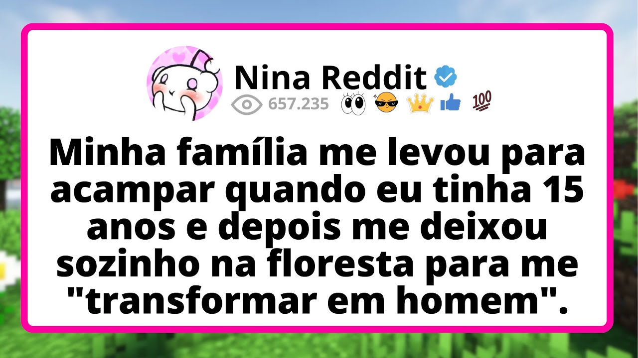 Minha FAMÍLIA me levou para acampar quando eu TINHA 15 anos e depois me deixou SOZINHO na...