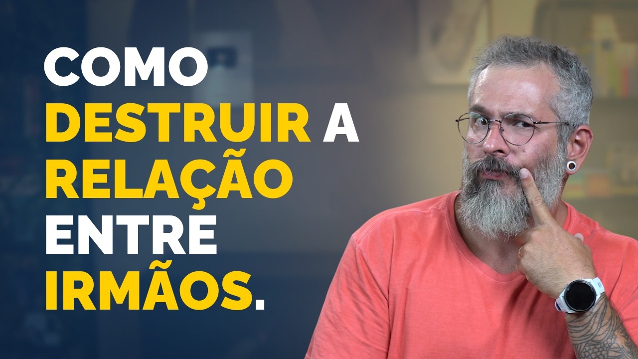 5 COISAS QUE ATRAPALHAM A RELAÇÃO ENTRE IRMÃOS | Paizinho, Vírgula!