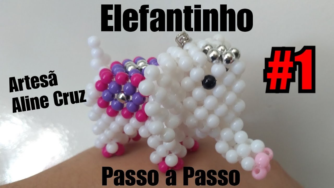 Elefante de Miçangas- Passo a Passo | Parte 1/2 🐘