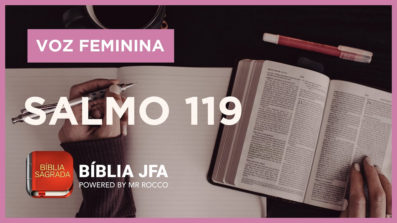 SALMO 119 (VOZ FEMININA) - B&iacute;blia JFA Offline