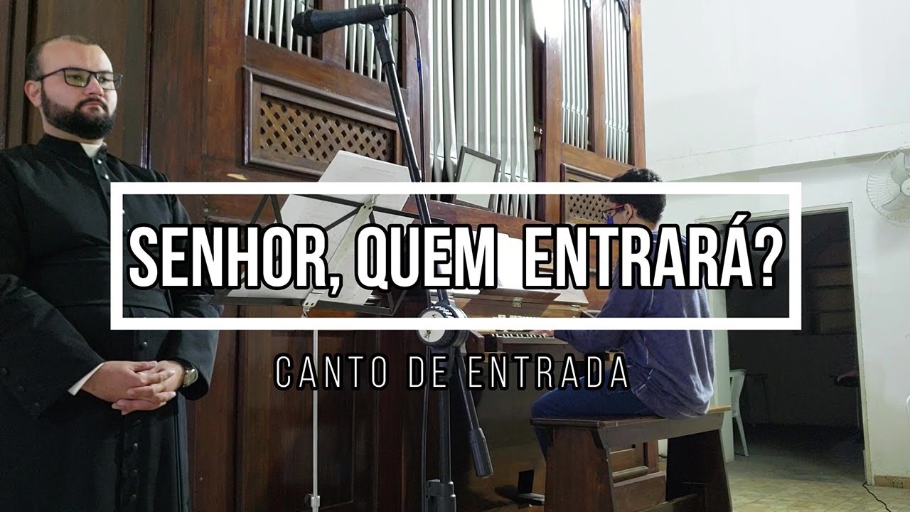 Senhor, quem entrará