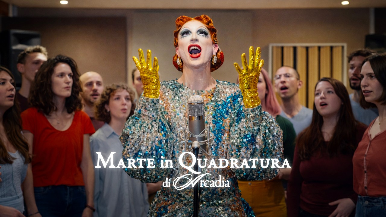MARTE IN QUADRATURA - Arcadia feat. UnCoroParticolare