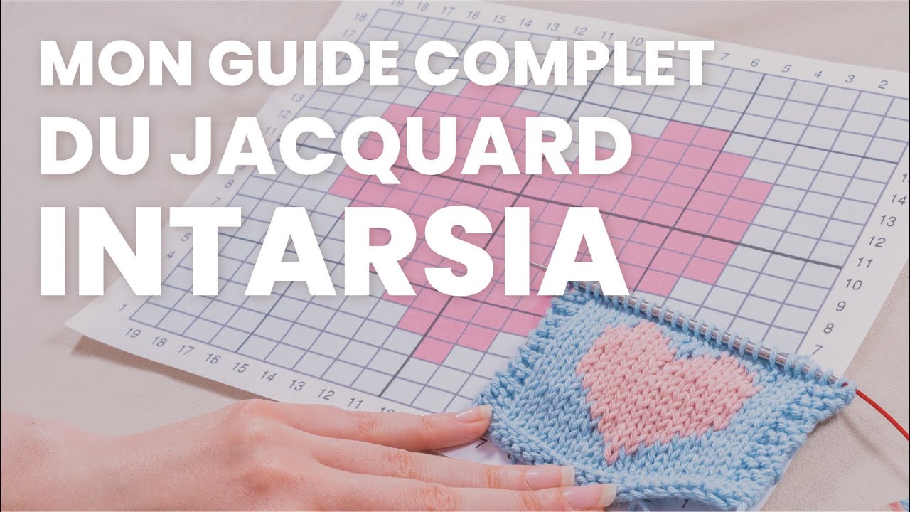 Tricoter le jacquard intarsia : Le guide complet pour débutant au tricot