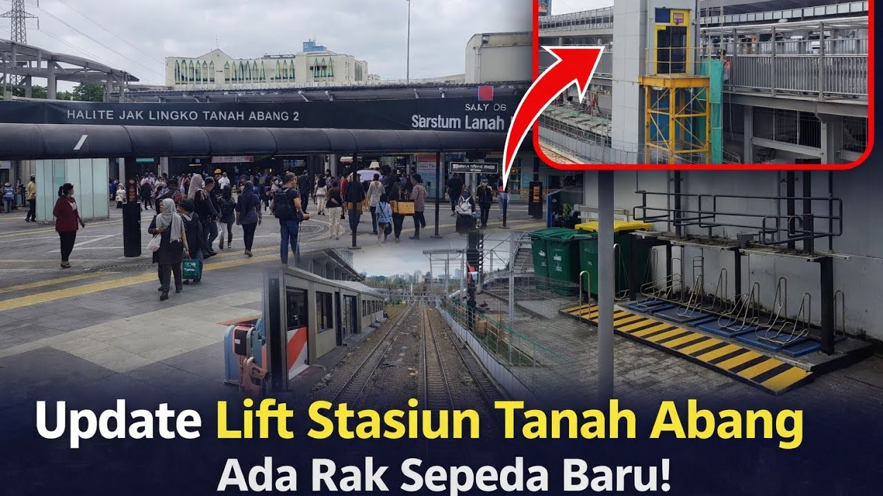 Update Proyek Lift Peron 3 Peron 5&6 Stasiun Tanah Abang | Ada Fasilitas Rak Sepeda Baru Di Sini!