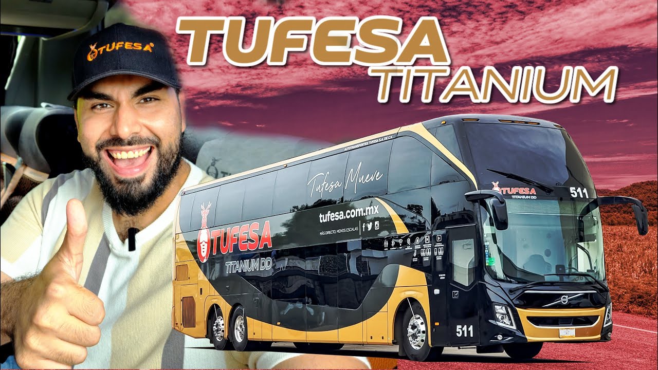 Un viaje de EXCELENCIA! TUFESA Titanium Doble Piso | Review #122 Mazatlán a Culiacán!
