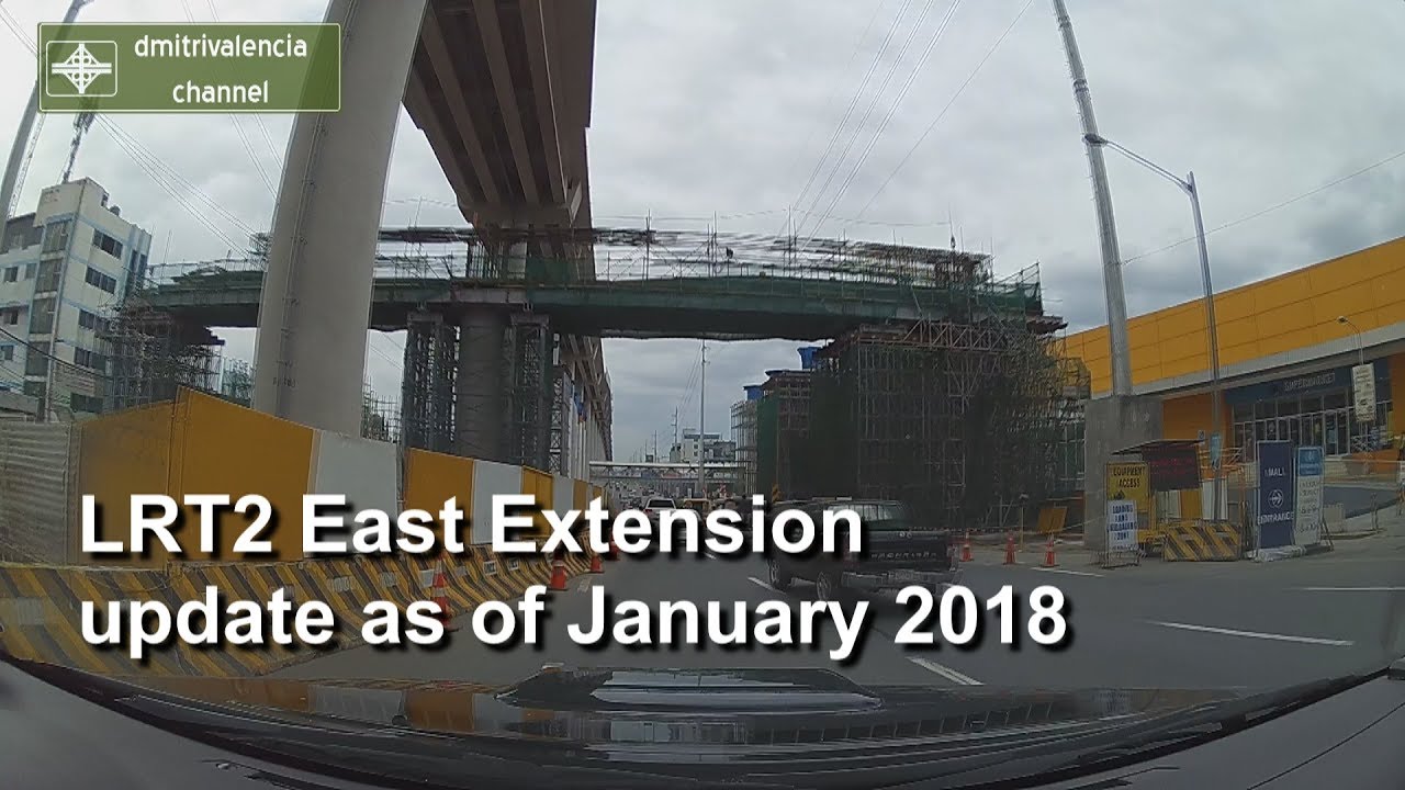 LRT2 East Extension update as ofJanuary 2018
