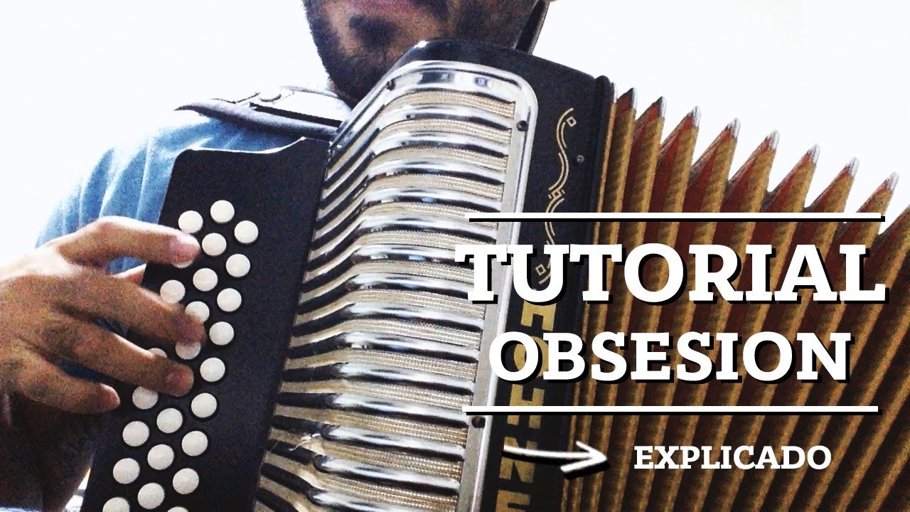 |TUTORIAL ACORDEÓN VALLENATO| OBSESIÓN BOTÓN POR BOTÓN