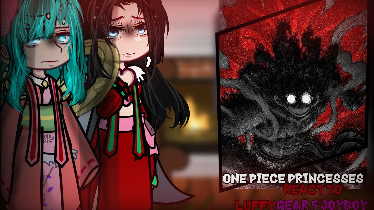 || One Piece Princesses react to luffy + Gear 5 Joyboy || One piece React 🇸🇦🇪🇸🇷🇺🇺🇸