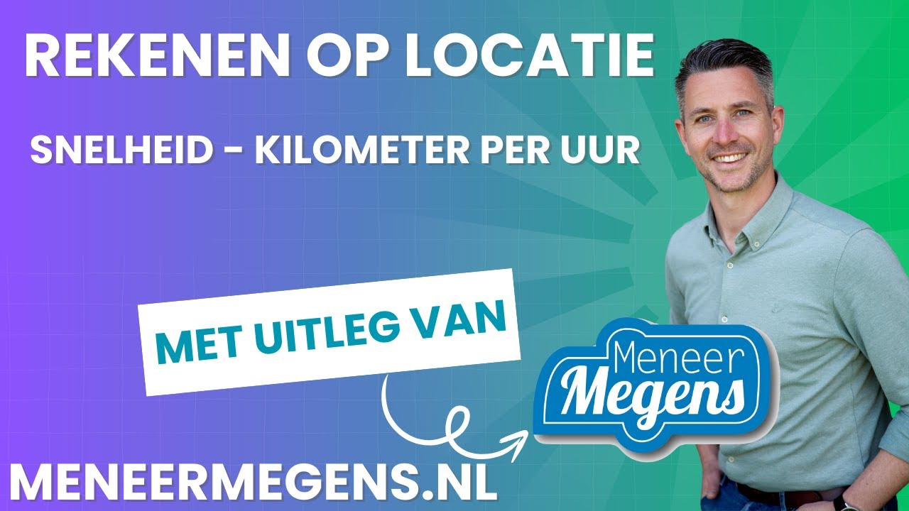 Meneer Megens: rekenvideo op locatie: km/u berekenen