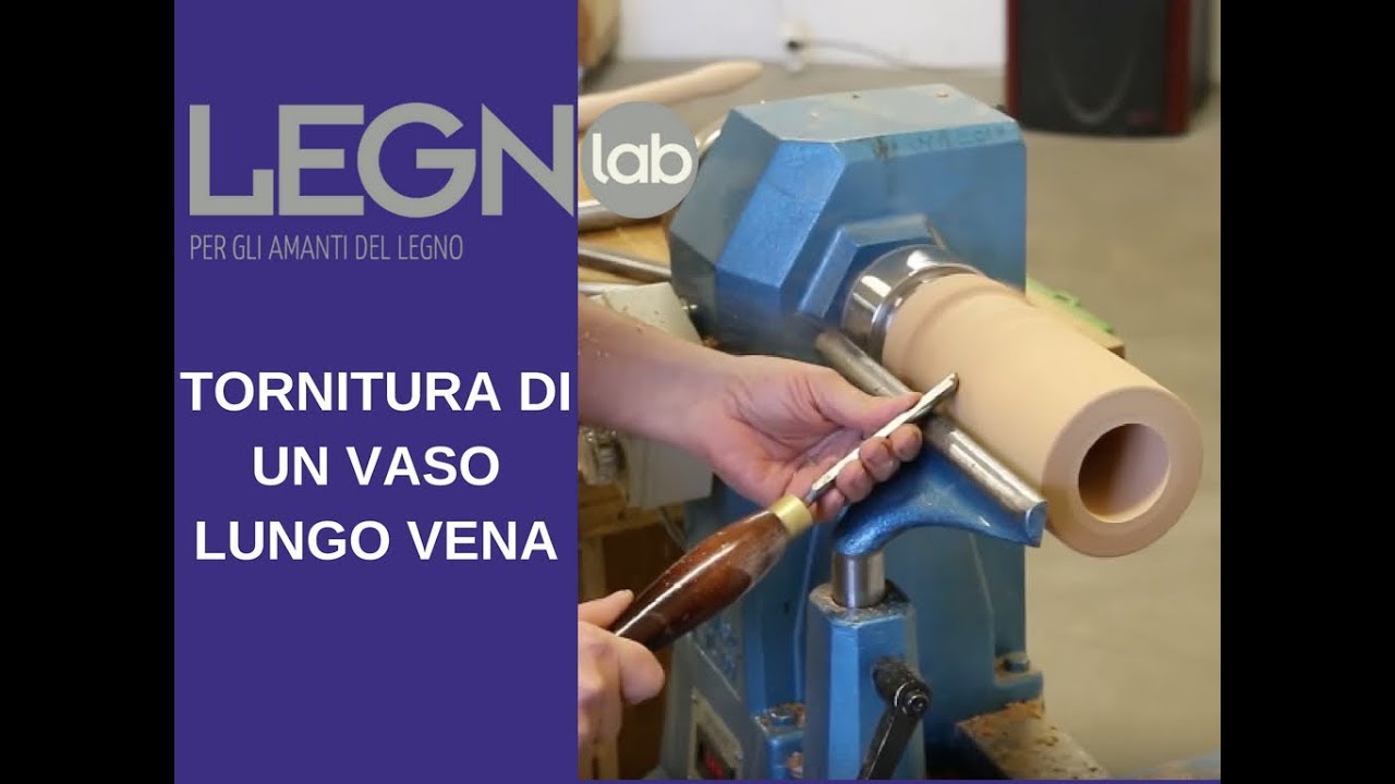 Tornitura di un vaso lungo vena