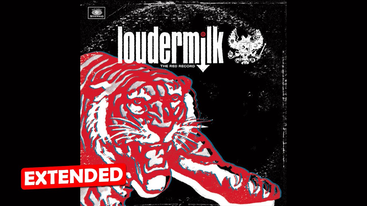Loudermilk - Ash To Ash [EXTENDED]