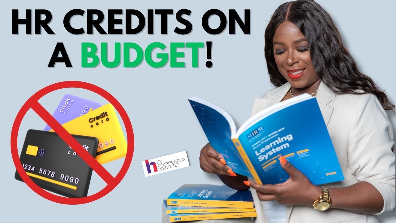 How to Earn SHRM & HRCI RE-certification Credits Without Breaking the Bank