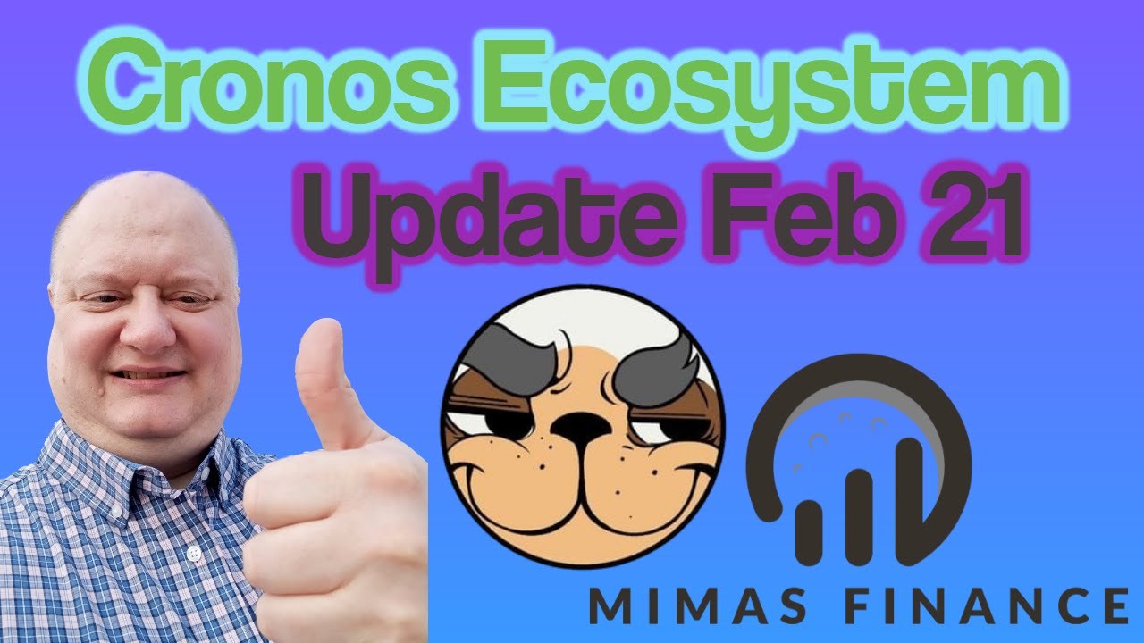 Cronos Ecosystem Update Mimas Finance MM Finance Savanna Finance Feb 21, 2022