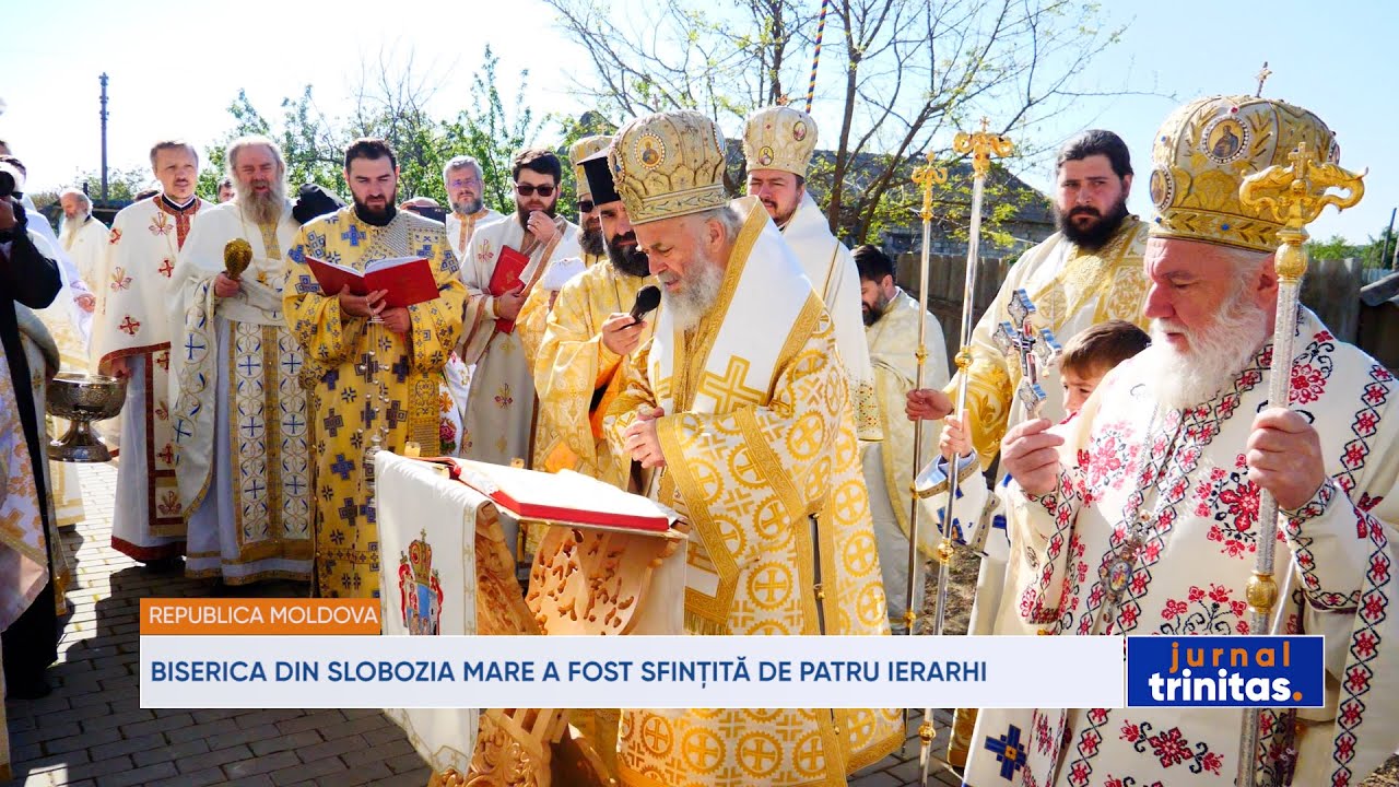 Biserica din Slobozia Mare, Republica Moldova, a fost sfințită de patru ierarhi