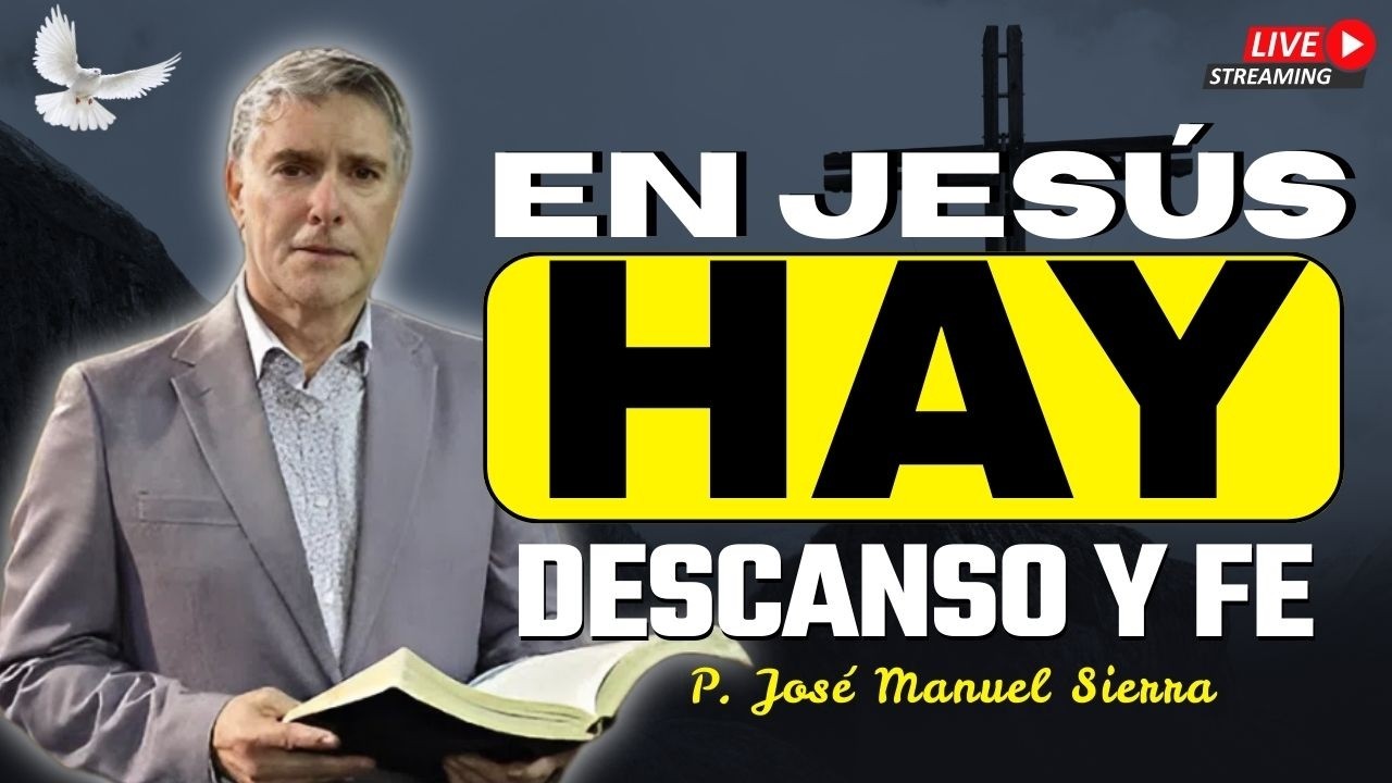 Hebreos 4: La Promesa de Descanso y Fe en Cristo | P. JOSÉ MANUEL SIERRA