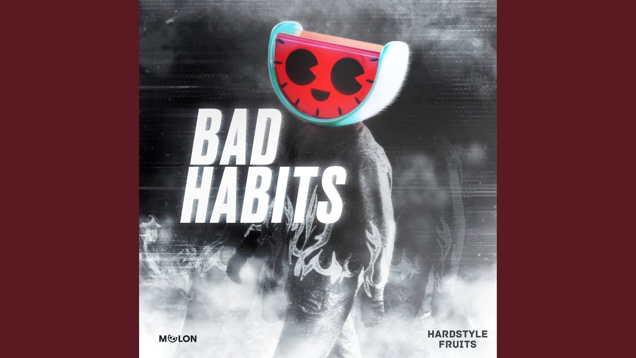 Bad Habits (Extended Mix)