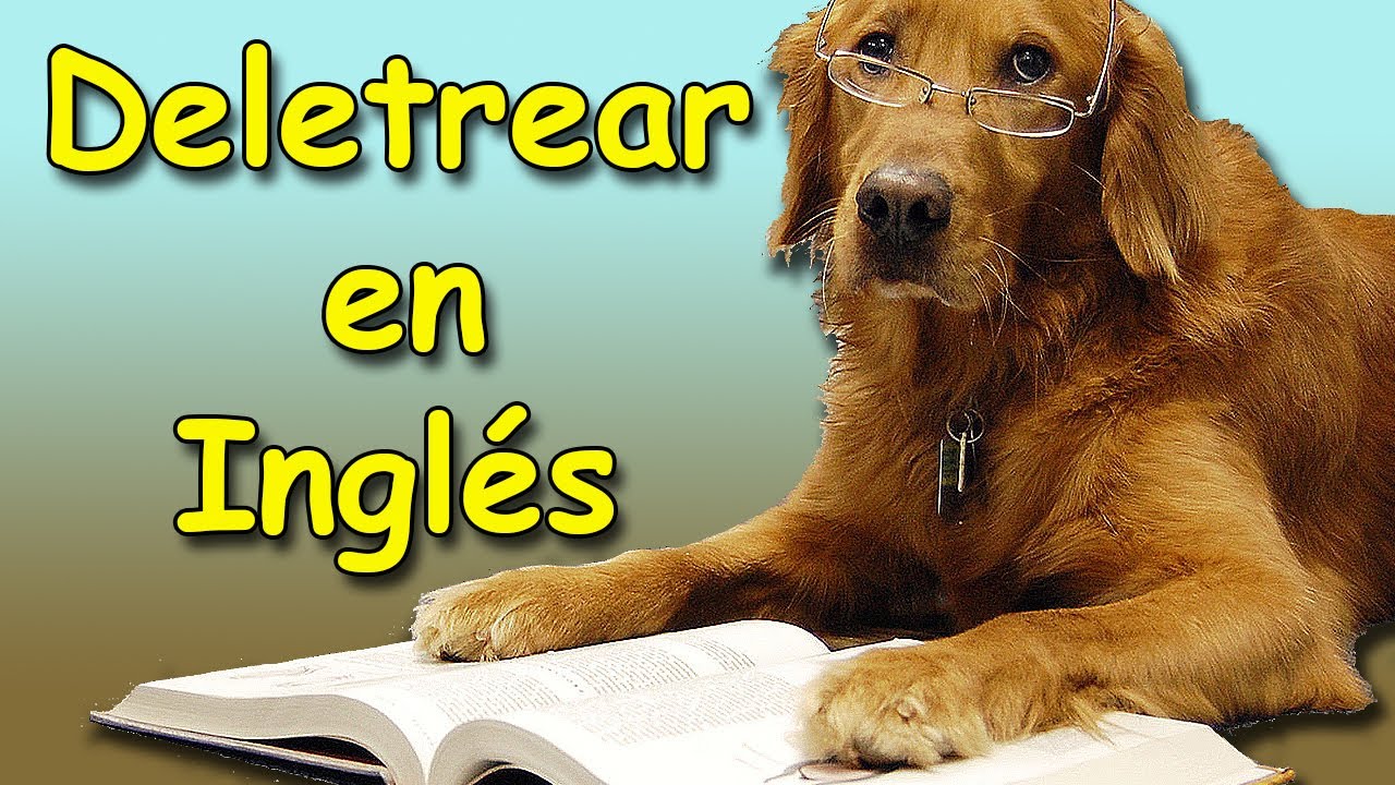 Deletrear en Ingles 2. Deletrear palabras en ingles.