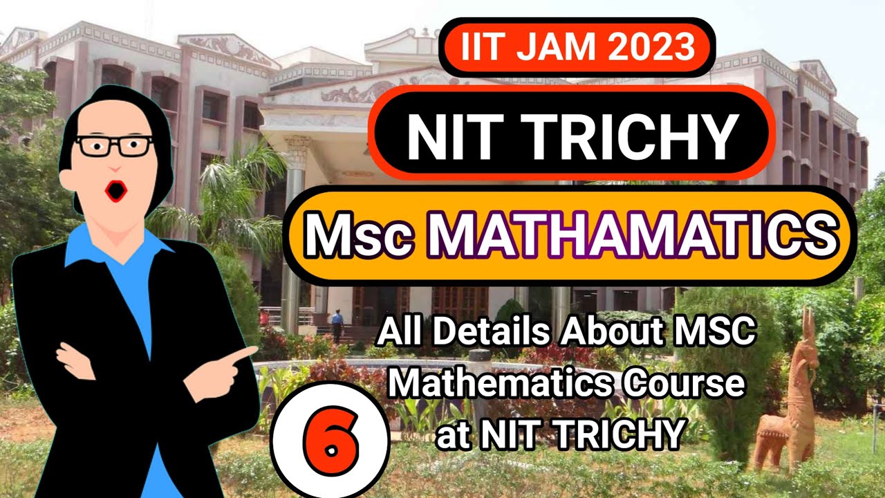 NIT TRICHY Msc mathematics course details discussion || Placements || Course Fees #nittrichy