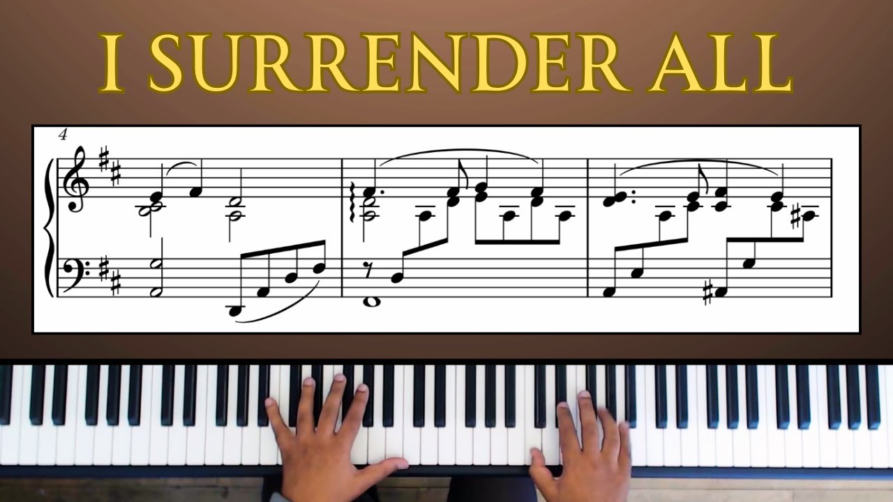 I Surrender All – Easy Piano Hymn Arrangement with Sheet Music