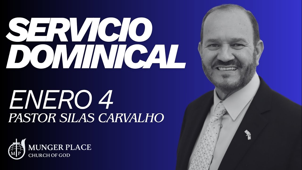 Servicio Dominical - Pastor Silas Carvalho 01/04/2026 #mungerplacechurchofgod