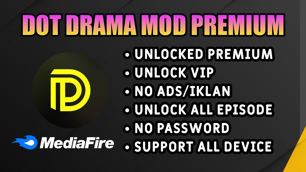 NEW UPDATE!! DOT DRAMA MOD APK PREMIUM TERBARU 