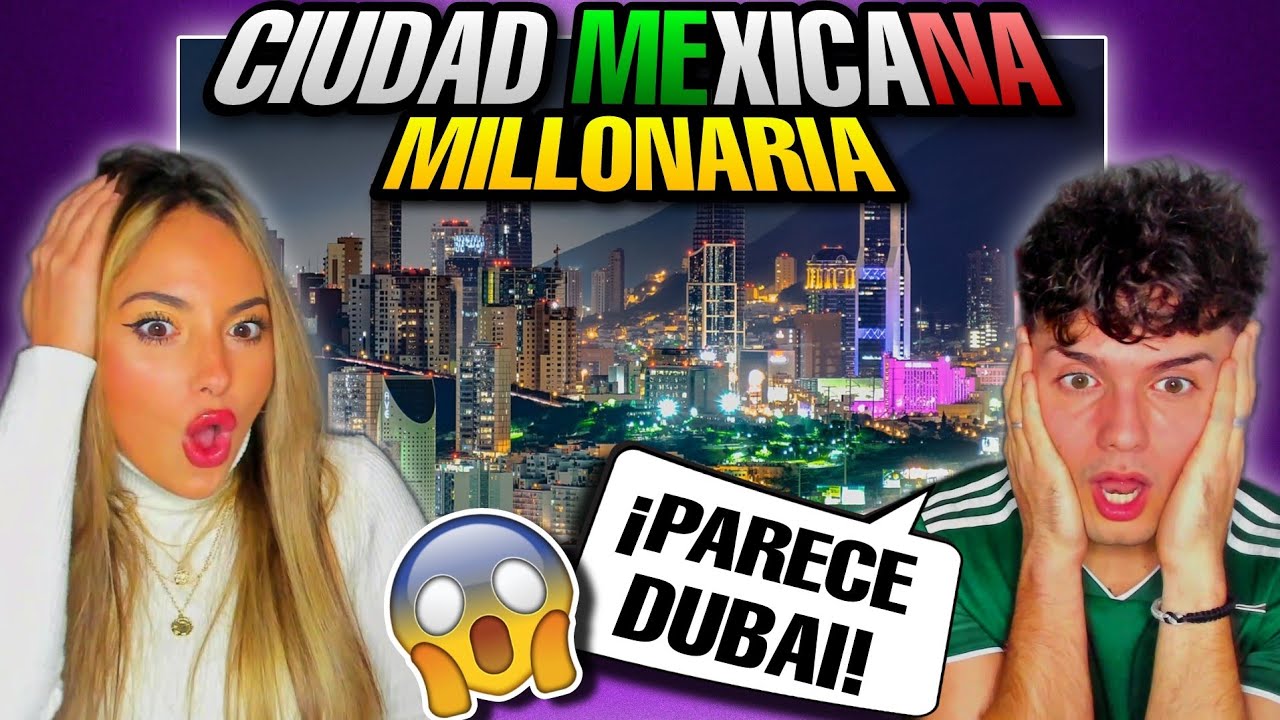 🇪🇸 ESPAÑOLES REACCIONAN a LA CIUDAD MEXICANA más MILLONARIA de LATINOAMÉRICA 🇲🇽 *sin PALABRAS*