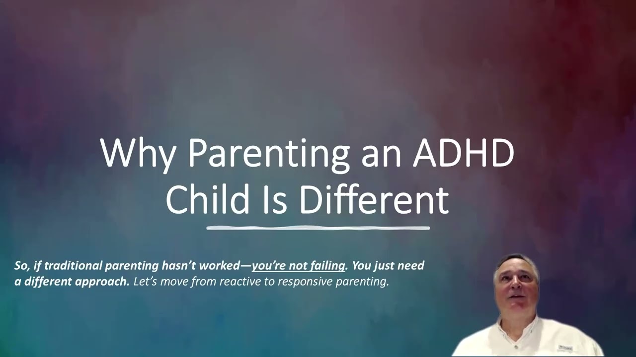 ADHD and Parenting. From Reactive to Responsive.