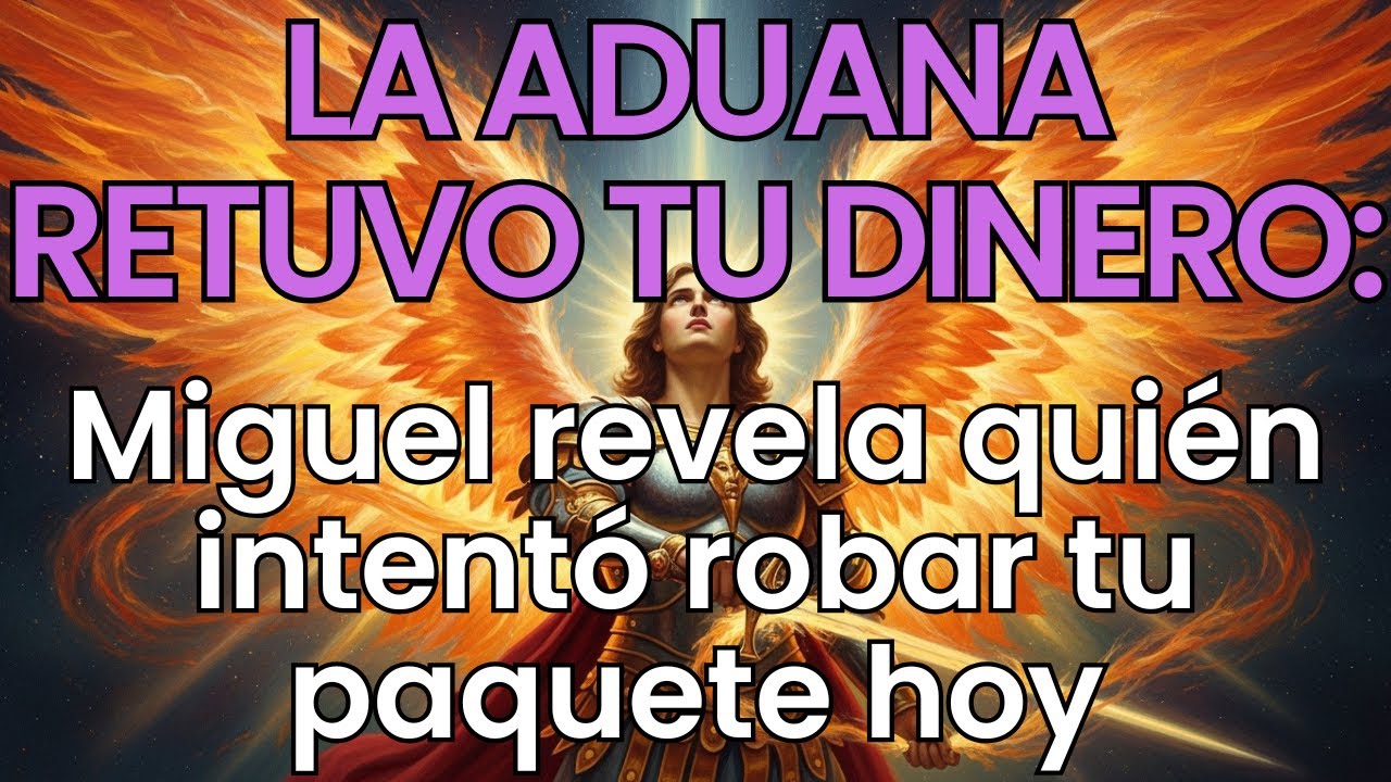 LA ADUANA RETUVO TU DINERO: Miguel revela quién intentó robar tu paquete hoy