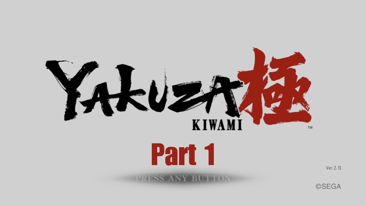 Yakuza Kiwami Pt. 1