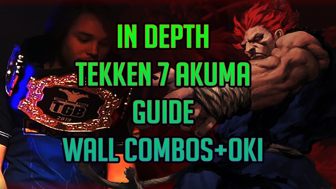 From Akuma to SUPER Akuma EP4: Wall Combos+Oki | TEKKEN 7