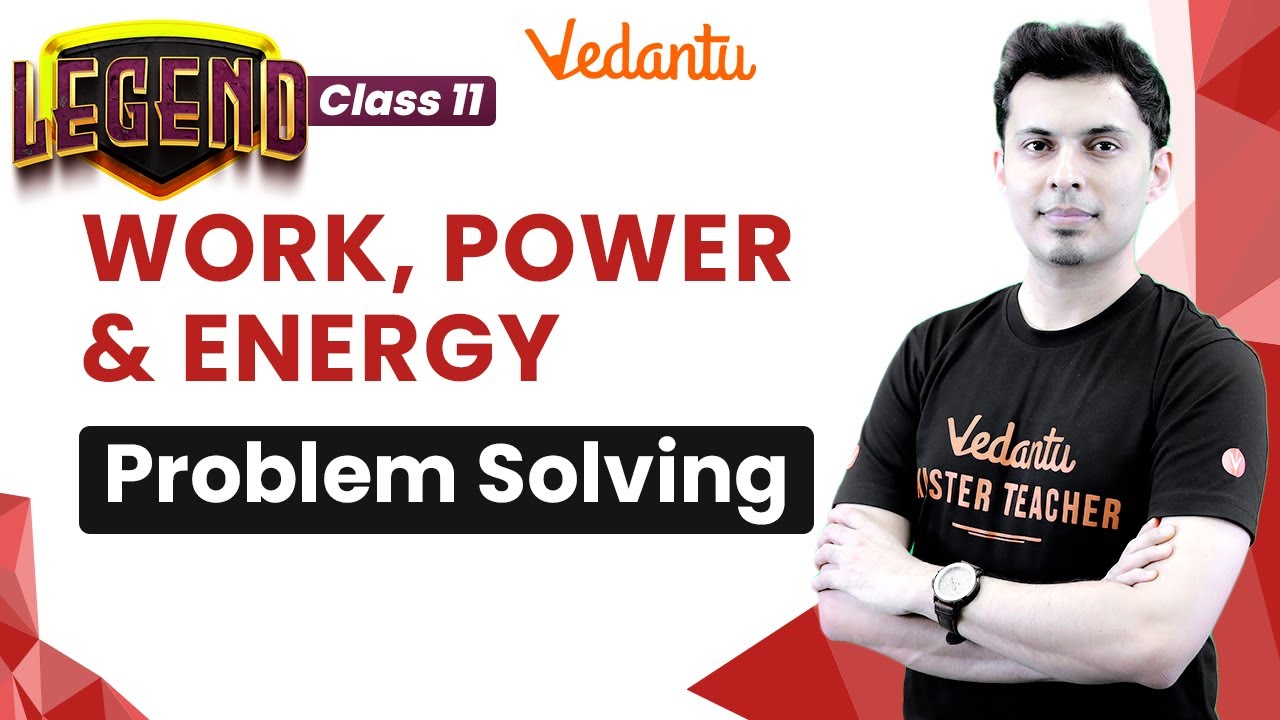 Work, Power & Energy | Class 11 Physics | Problem Solving | Shreyas Sir | Vedantu Enlite