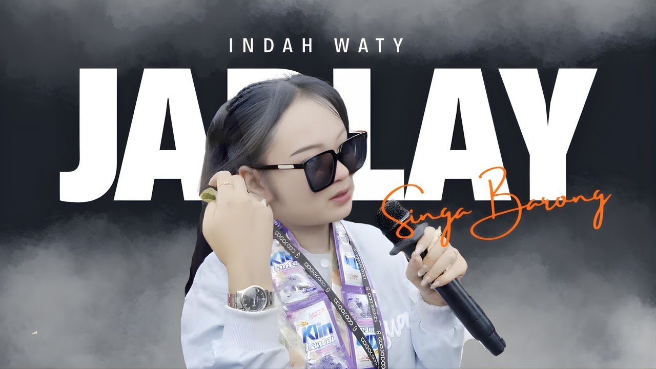 JABLAY – INDAH WATY 🔥 SINGA BARONG | DANGDUT TARLING | ANJATAN UTARA