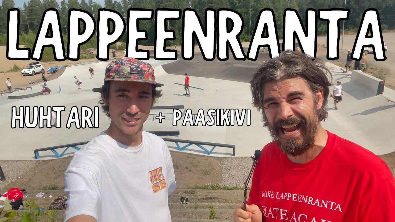 LAPPEENRANNAN SKEITTIPUISTOT JA JUKKA LINDSTRÖM | HUHTARI, PAASIKIVI | Skeittipuistot Suomessa