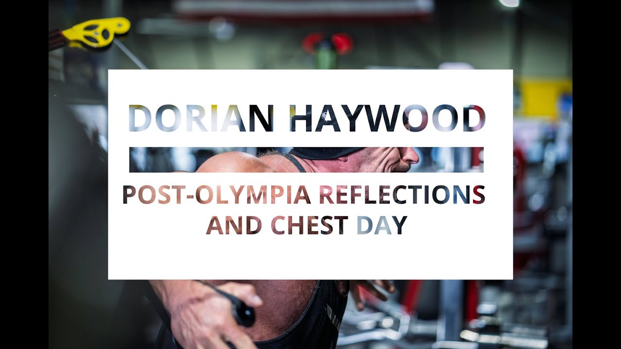 Master's Mr. Olympia Dorian Haywood  | Post-Olympia Reflections and Chest Day