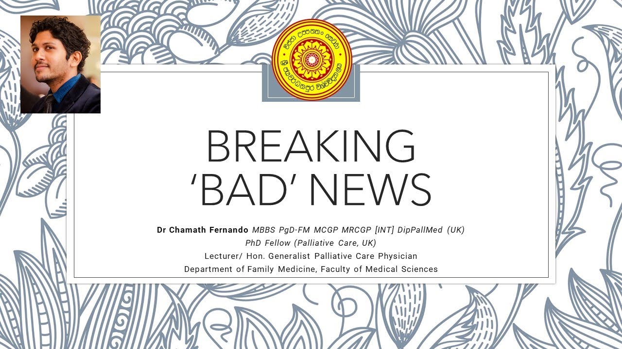Breaking Bad News - Dr Chamath Fernando