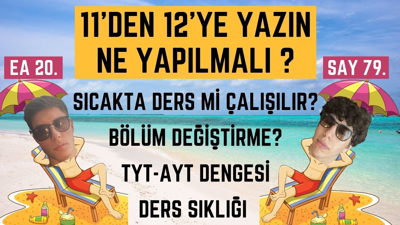 11'DEN 12'YE GEÇENLER YAZIN NE YAPMALI??? #YKS2023 İÇİN YAZ NASIL DEĞERLENDİRİLMELİ???