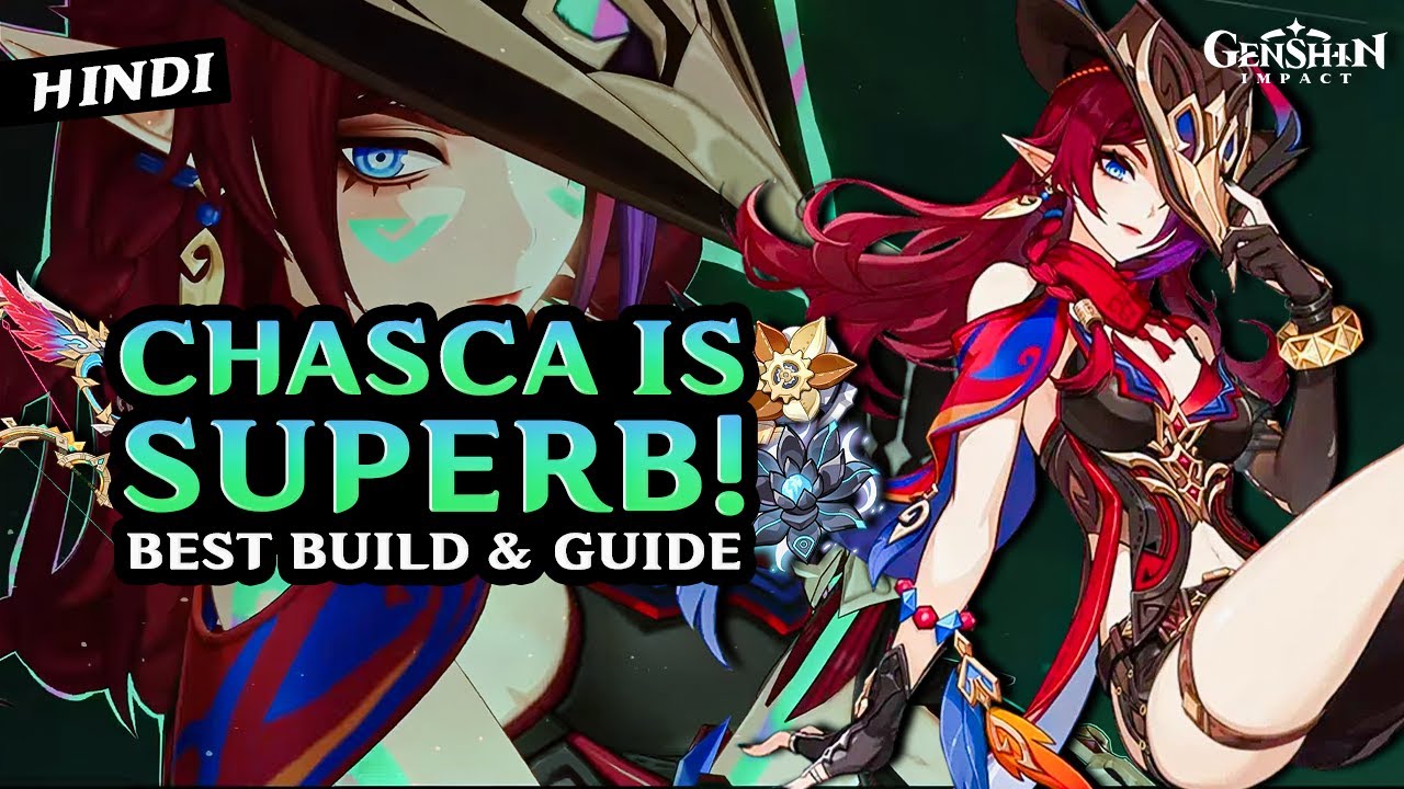 [HINDI] ULTIMATE CHASCA Build Guide: Best Weapons, Artifacts, Teams & Showcase | Genshin Impact