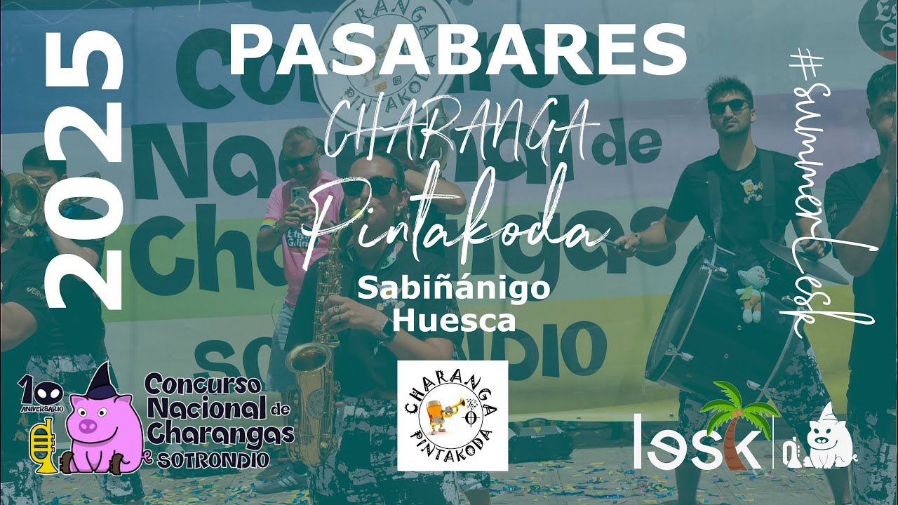🥉CHARANGA PINTAKODA🥉 | PASABARES | Concurso Nacional Charangas Sotrondio 2025 | #summerlesk