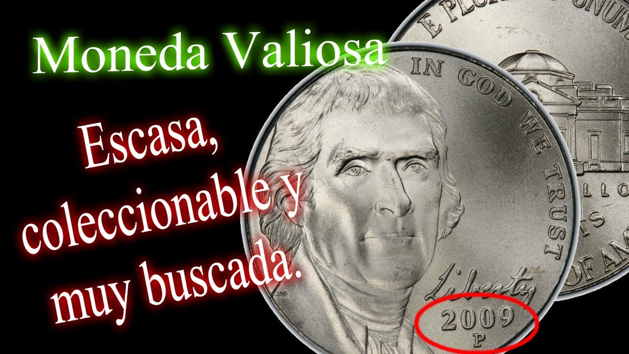 Moneda actual valiosa y escasa - 5 centavos valiosos- Nickel 2009 (P,D)