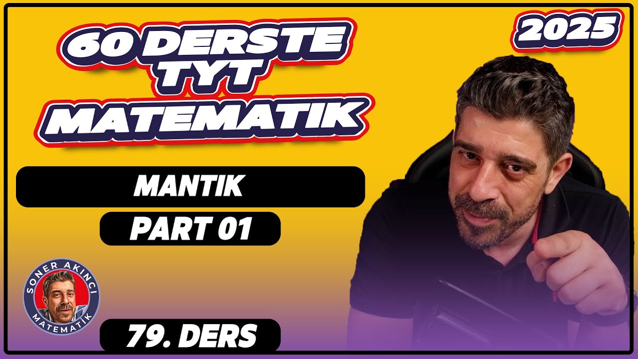 Mantık  | 1.Ders | 60 Derste TYT Matematik Kampı | 2025