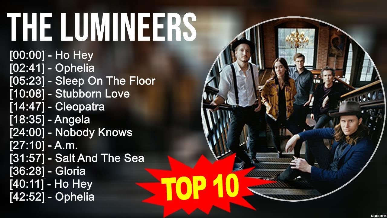 T.h.e L.u.m.i.n.e.e.r.s Greatest Hits ~ Top 100 Artists To Listen in 2023