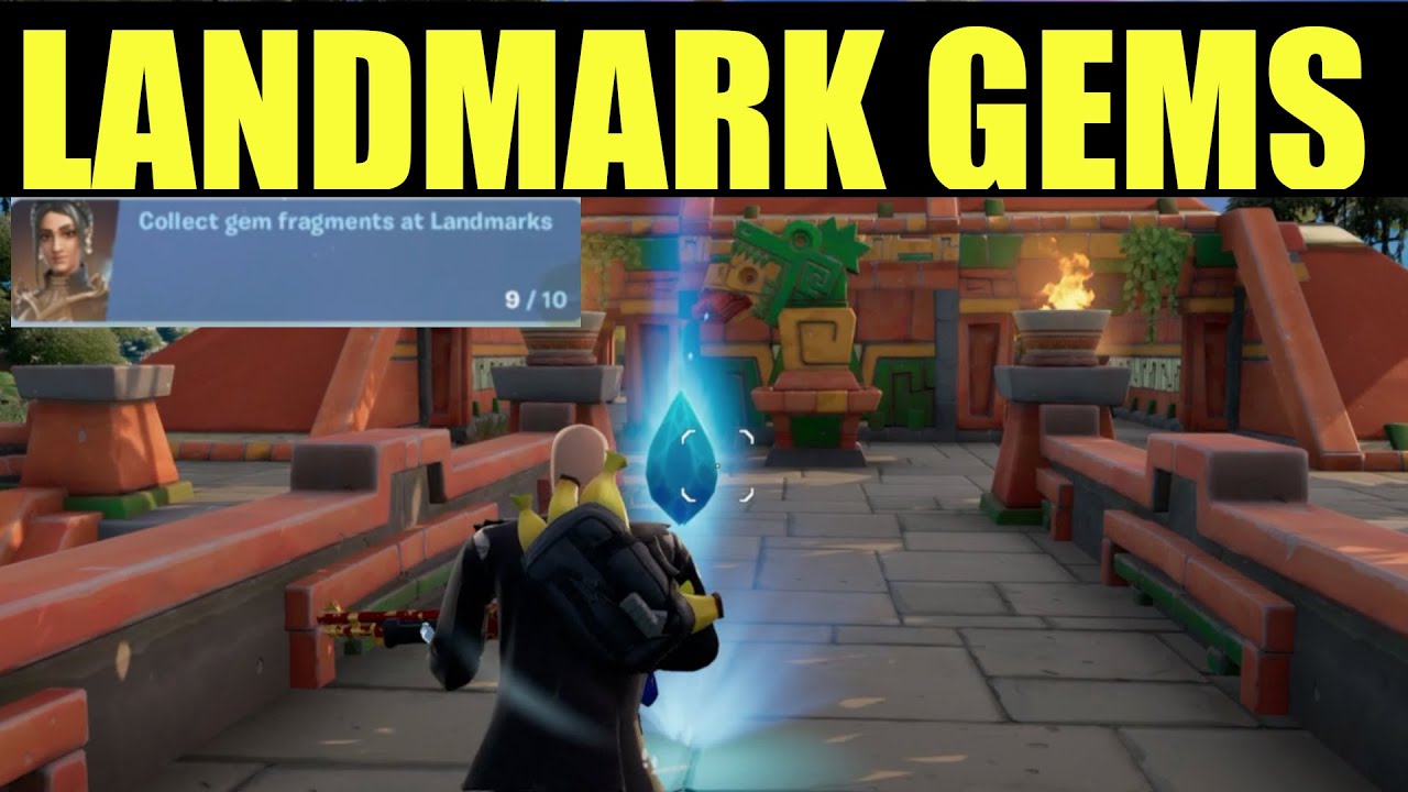 Collect Gem Fragments at Landmarks - Fortnite
