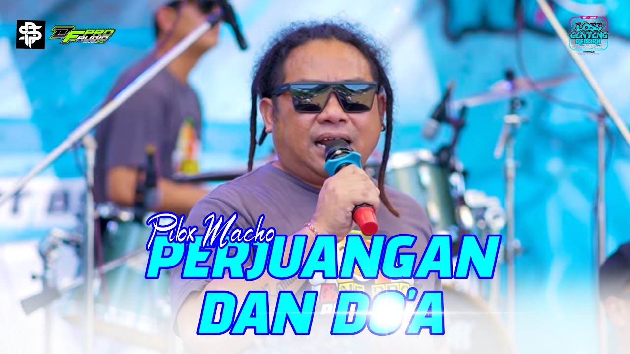 PERJUANGAN DAN DOA - PILOX MACO // ONE PRO Live LOSSGENTENG REBORN 2K25